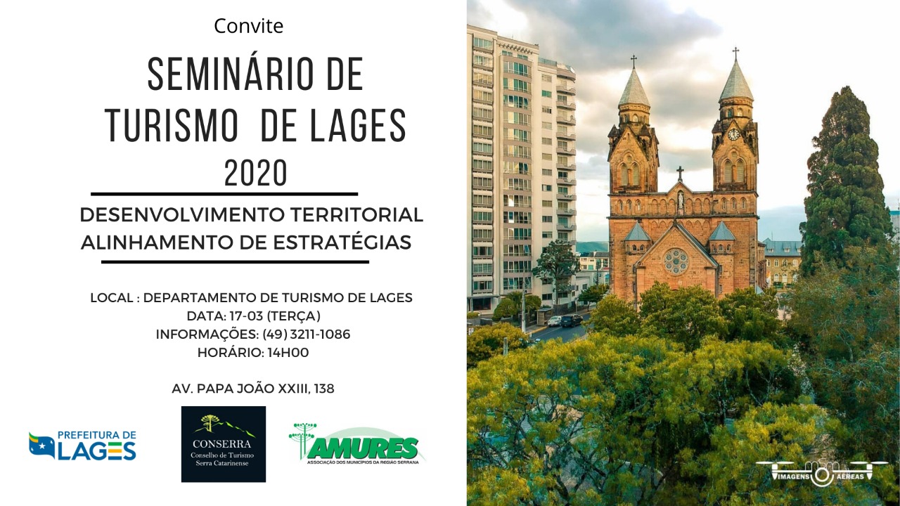 Prefeitura de Lages Seminário de Turismo de Lages abordará desenvolvimento territorial e alinhamento de estratégias no próximo dia 17