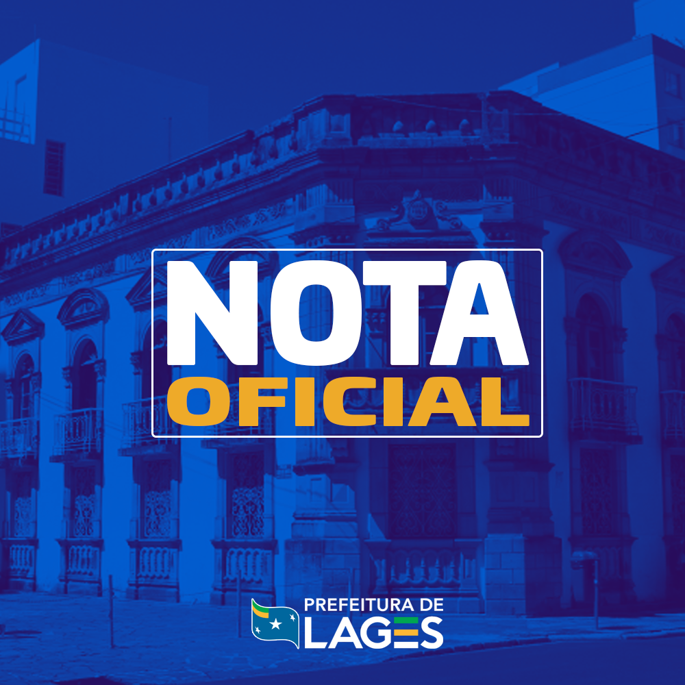 Prefeitura de Lages NOTA OFICIAL