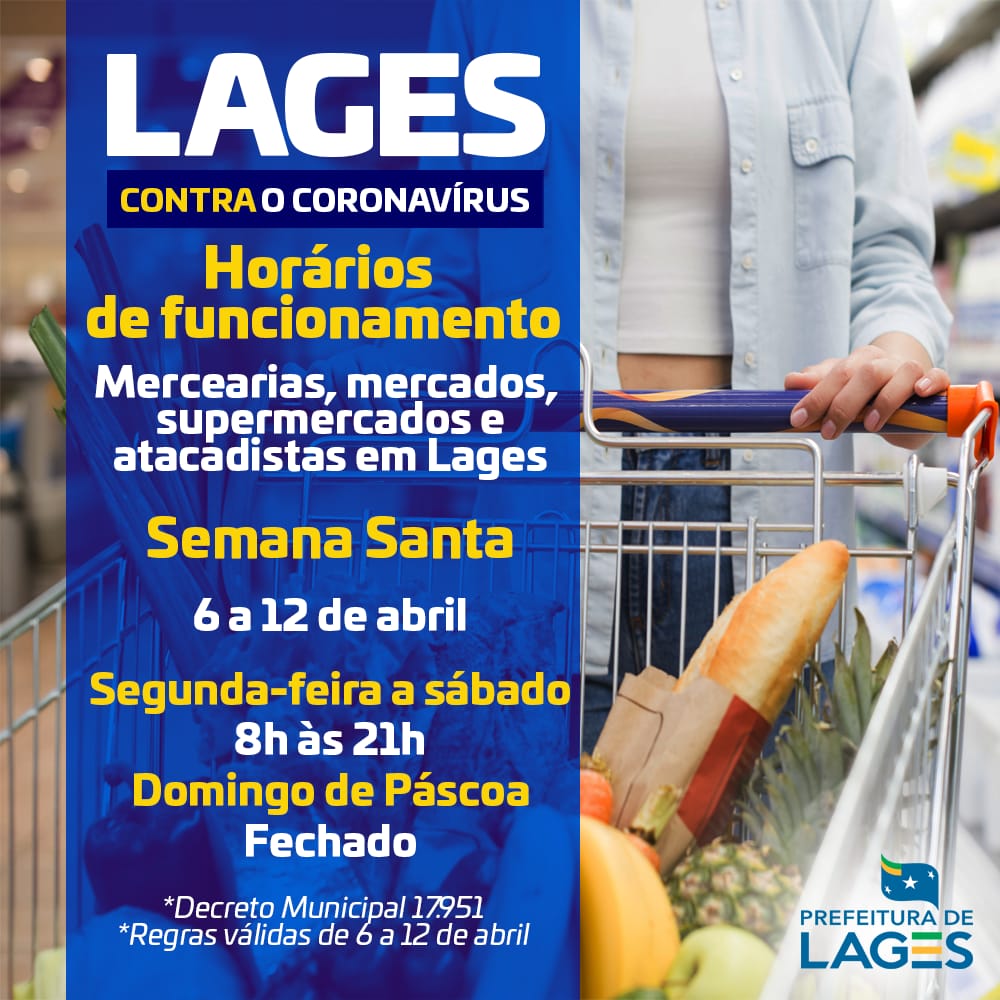 Prefeitura de Lages Coronavírus: Prefeito Ceron assina decreto que estabelece horário diferenciado de supermercados durante a Semana Santa