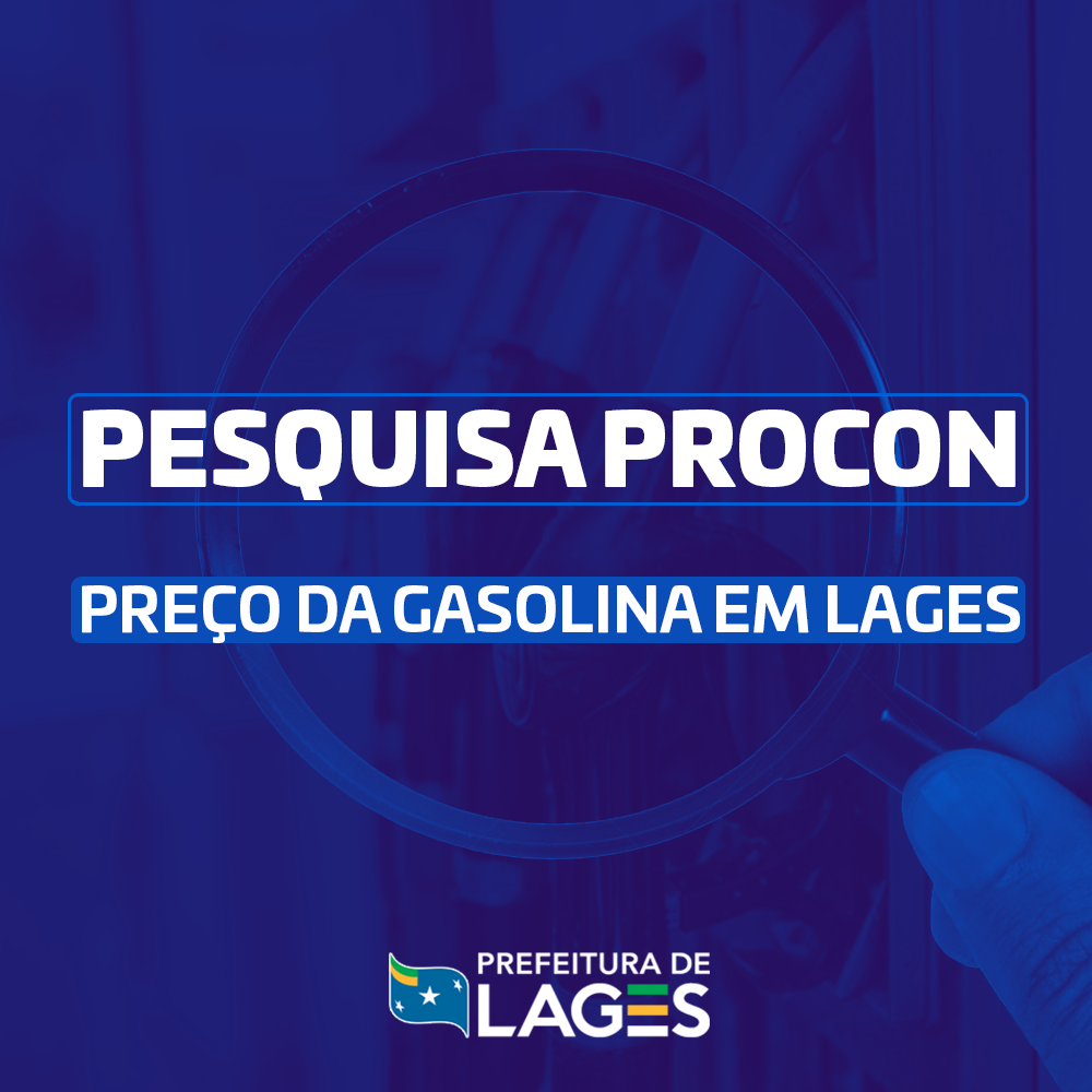 Prefeitura de Lages Preço médio da gasolina constatado em pesquisa do Procon em Lages é de R$ 3,88 