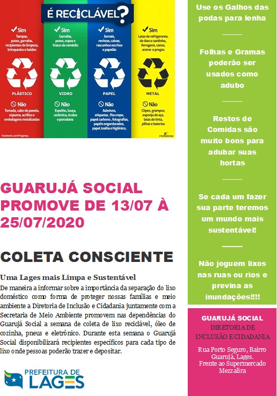 Prefeitura de Lages Guarujá Social promove coleta de lixo reciclável entre os dias 13 e 25 de julho e contará com inauguração do primeiro eco ponto de um total de oito em Lages