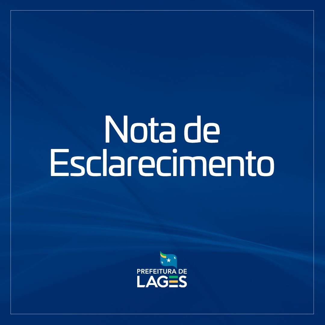 Prefeitura de Lages Nota de Esclarecimento