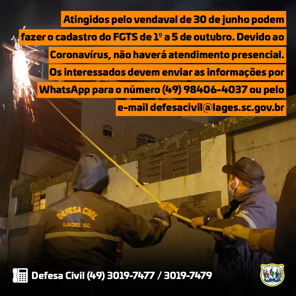 Prefeitura de Lages Defesa Civil de Lages faz cadastro de pessoas para liberação do FGTS após vendaval do mês de Junho