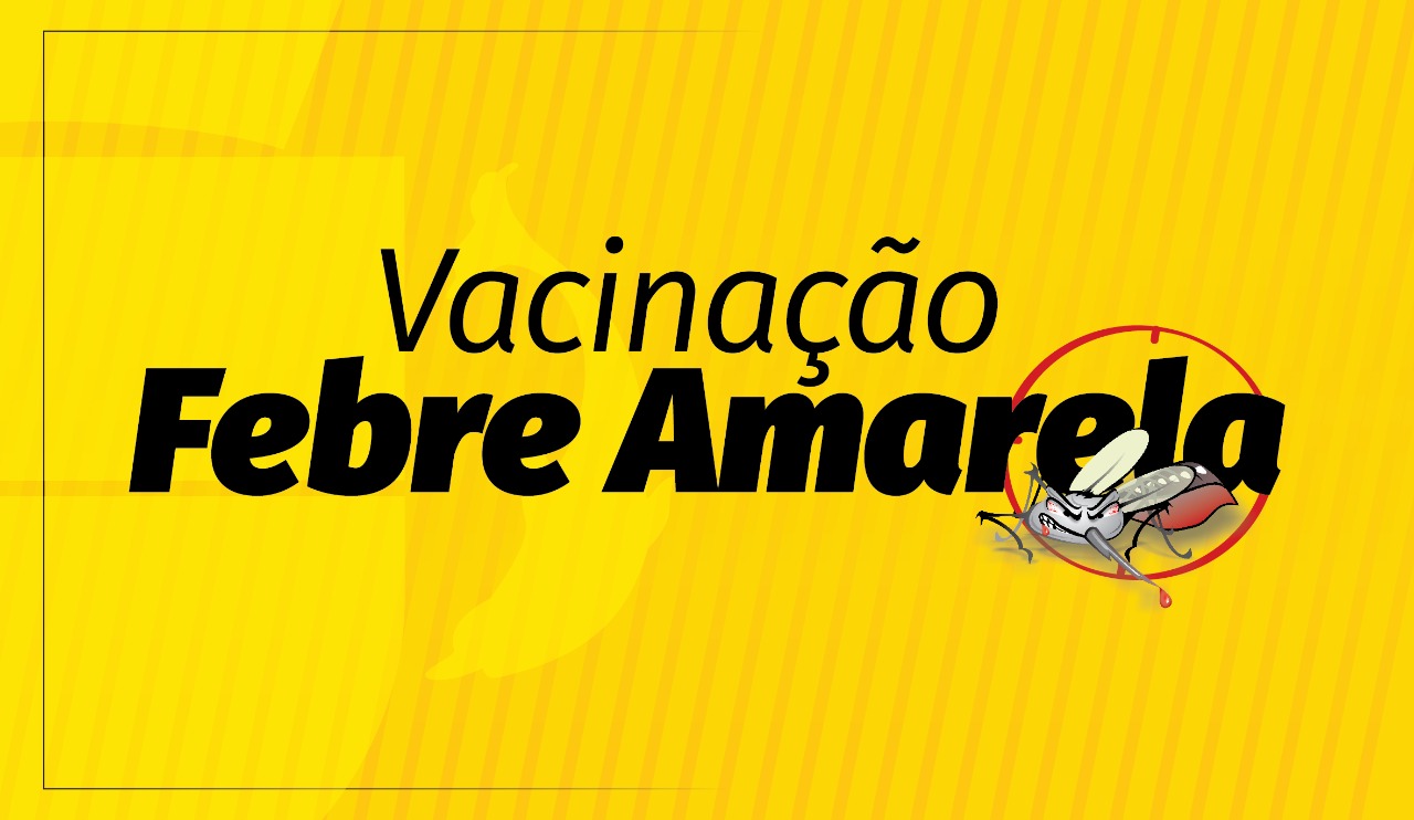 Prefeitura de Lages DIVE alerta para necessidade de vacinação da febre amarela