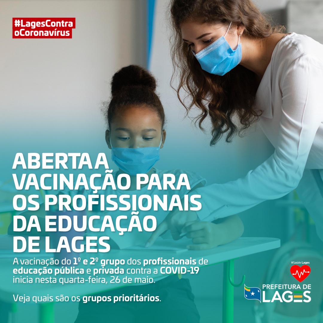 Prefeitura de Lages Saiba como vai funcionar a vacinação para professores em Lages