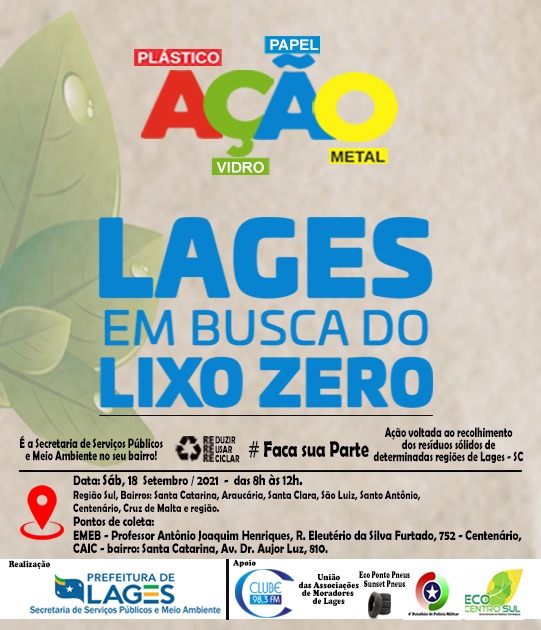 Prefeitura de Lages Lages em Busca do Lixo Zero acontecerá na região Sul da cidade neste sábado