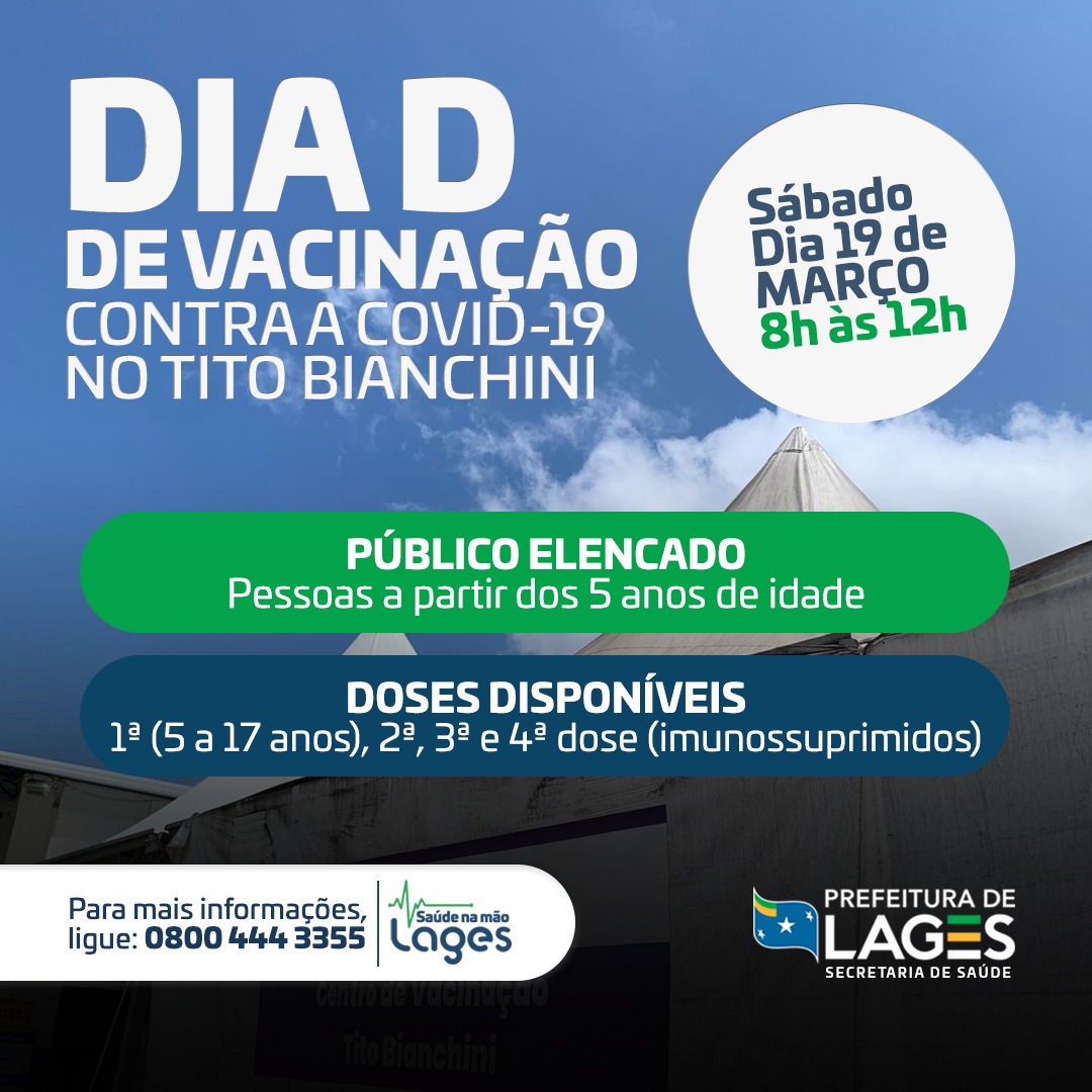 Prefeitura de Lages Sábado tem “Dia D” de Vacinação contra a Covid-19, no Tito Bianchini