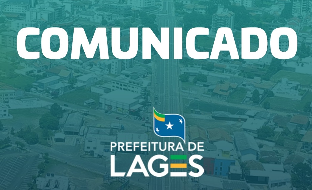 Prefeitura de Lages Comunicado da Secretaria Municipal da Educação sobre as aulas