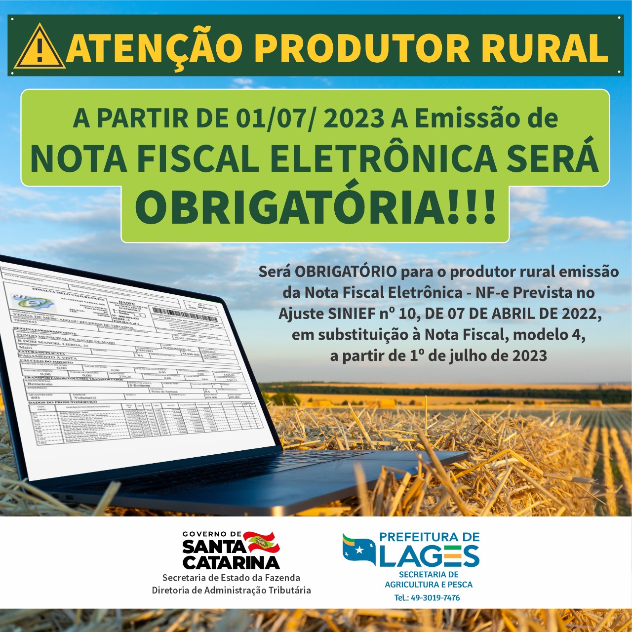 Prefeitura de Lages Secretaria de Agricultura e Pesca, da Prefeitura de Lages, alerta para a emissão da Nota Fiscal Eletrônica, a partir do segundo semestre de 2023