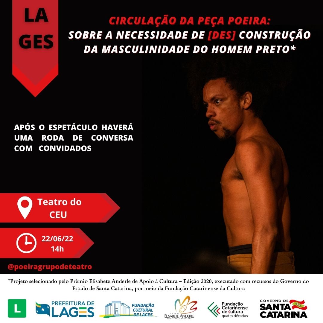 Prefeitura de Lages Pracinha da Cultura (Praça do CEU) receberá a peça “Poeira”, de Florianópolis