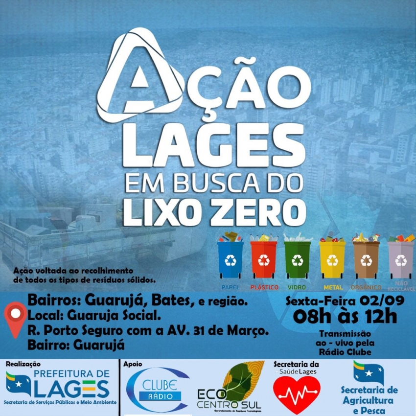 Prefeitura de Lages Região dos bairros Guarujá e Bates recebe ação “Lages em Busca do Lixo Zero” nesta sexta-feira (2)