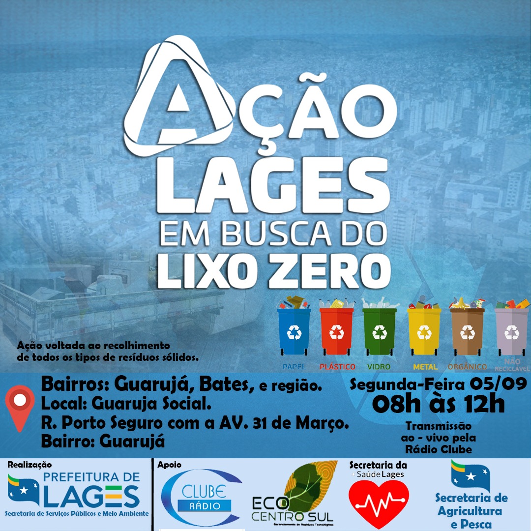 Prefeitura de Lages Ação “Lages em Busca do Lixo Zero” é transferida para a segunda-feira (5 de setembro)