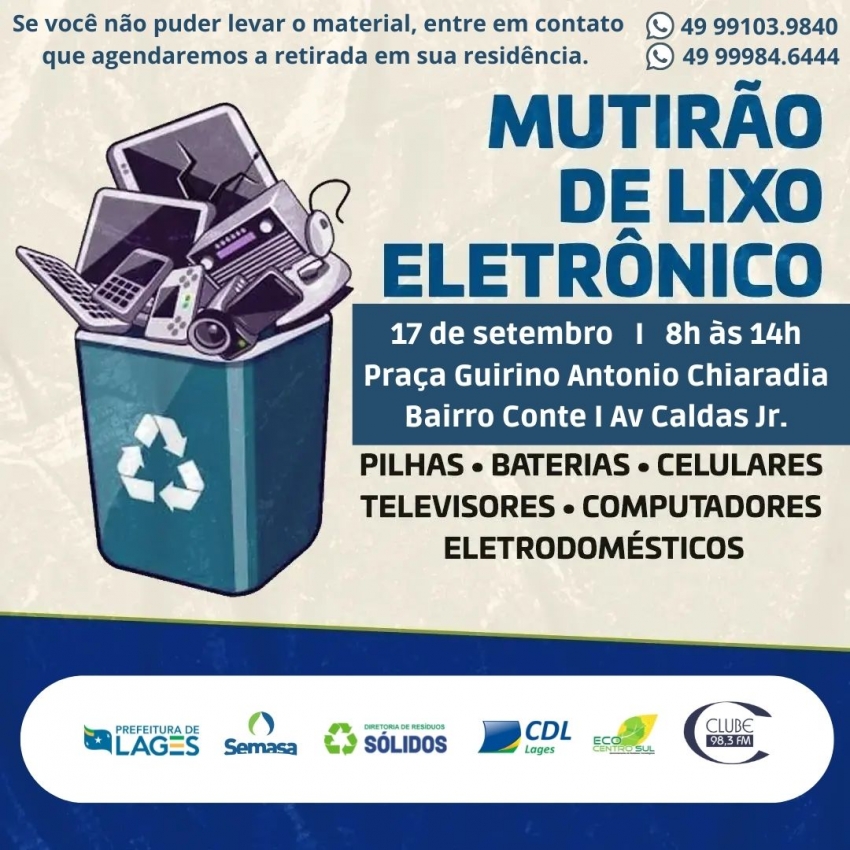 Prefeitura de Lages Bairro Conte receberá Mutirão do Lixo Eletrônico, neste sábado (17)