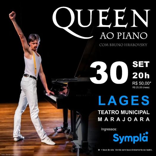 Prefeitura de Lages Teatro Municipal Marajoara com tributo ao piano para a banda Queen