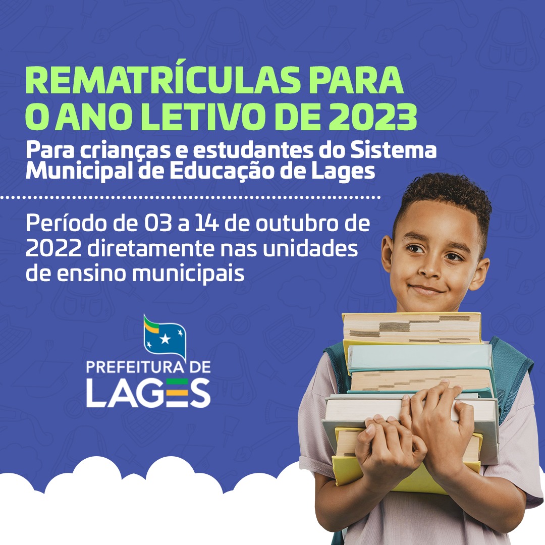 Prefeitura de Lages Prefeitura de Lages divulga o cronograma de rematrículas para o ano letivo de 2023