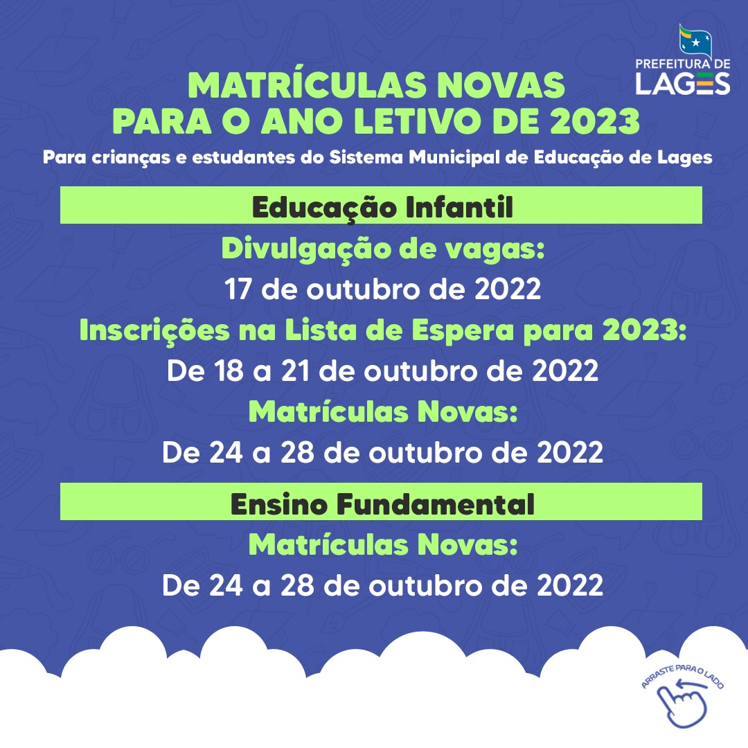 Prefeitura de Lages Matrículas para o ano letivo de 2023 no Sistema Público Municipal de Educação de Lages iniciam na próxima segunda-feira (17)