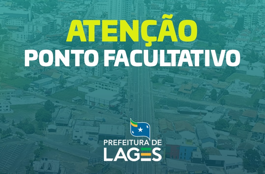 Prefeitura de Lages Dia do Servidor Público terá ponto facultativo, nesta sexta-feira (28), na Prefeitura de Lages