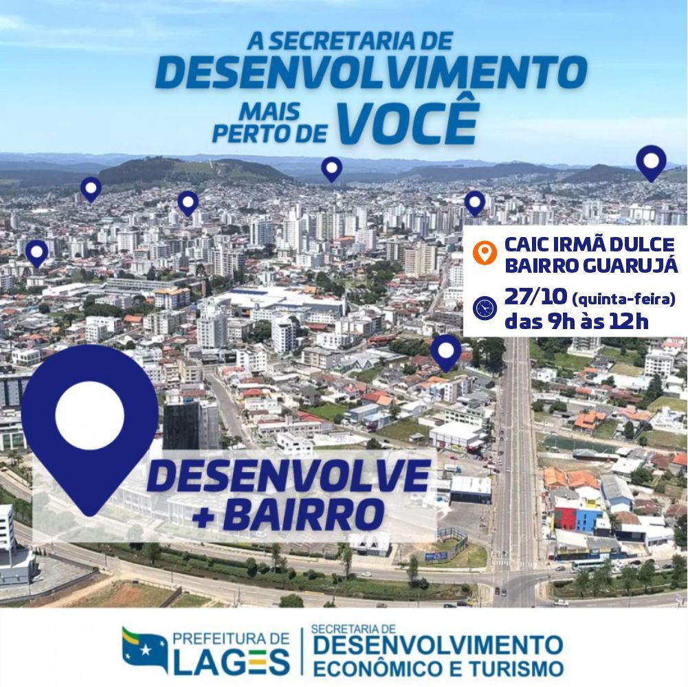 Prefeitura de Lages Desenvolve Mais Bairro: Prefeitura de Lages confirma 4ª edição do programa