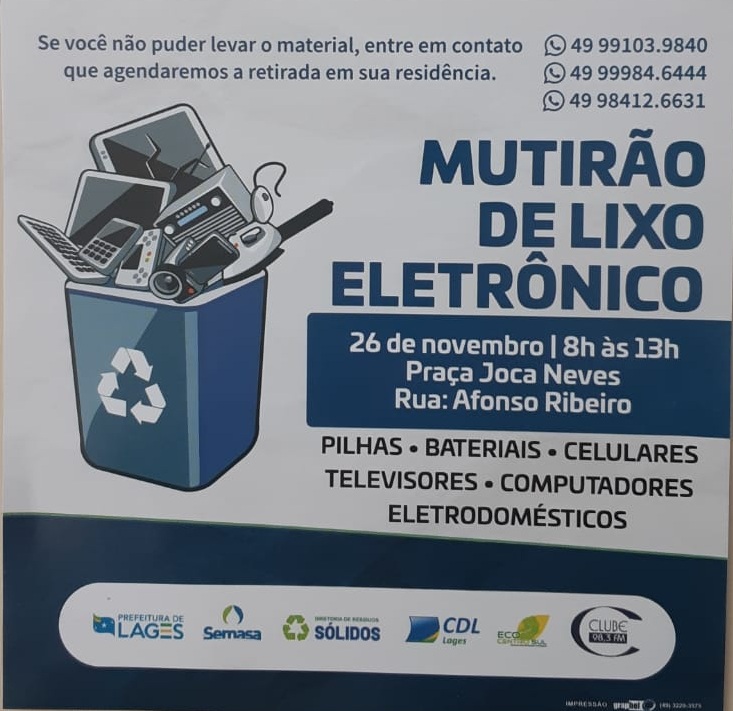 Prefeitura de Lages Mutirão de Lixo Eletrônico será realizado no dia 26 de novembro na Praça Joca Neves