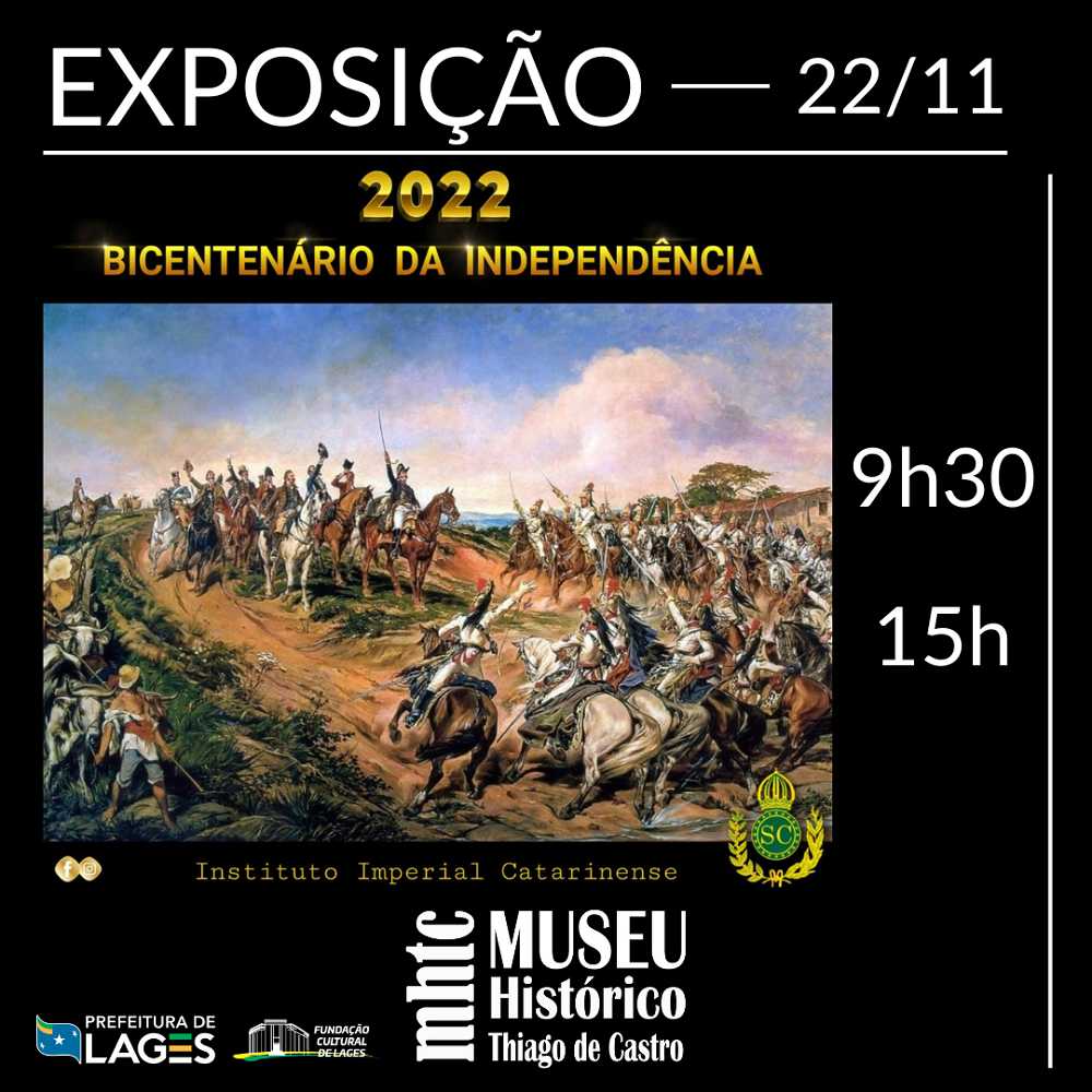 Prefeitura de Lages Aniversário de Lages com a história da Independência no Museu Histórico Thiago de Castro