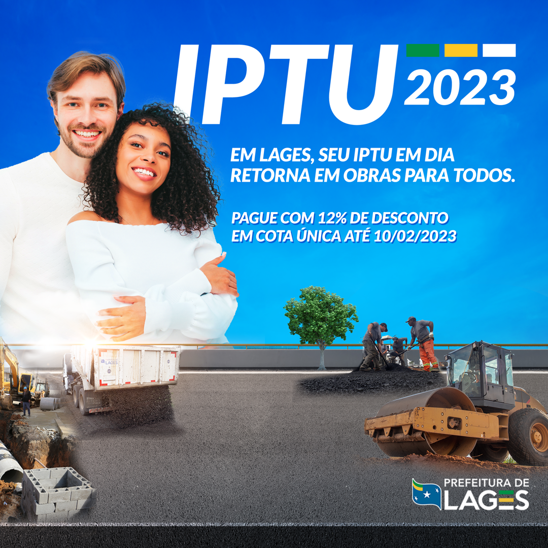 Prefeitura de Lages IPTU 2023 com 12% de desconto, na cota única, até o dia 10 de fevereiro