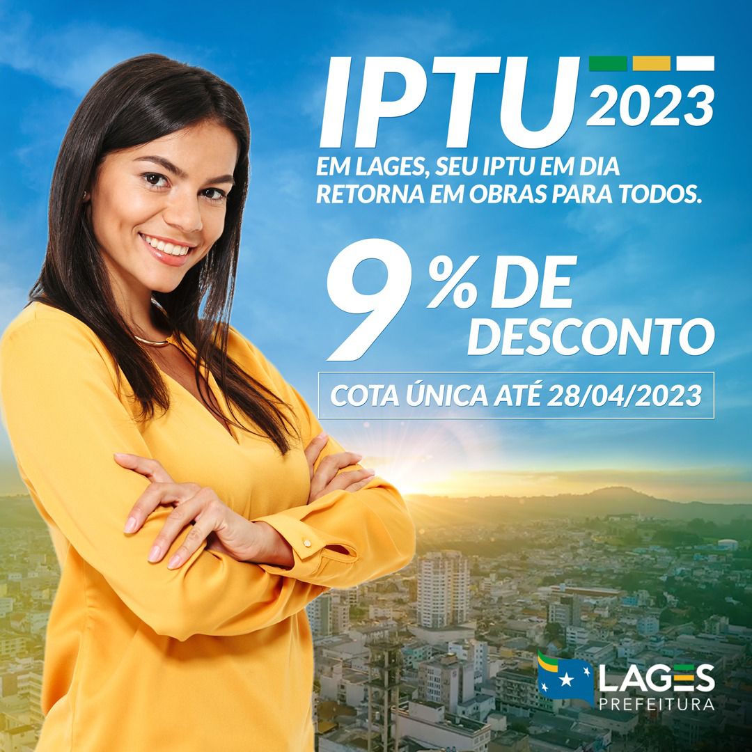 Prefeitura de Lages IPTU 2023: inicia novo prazo para pagamento em cota única com 9% de desconto