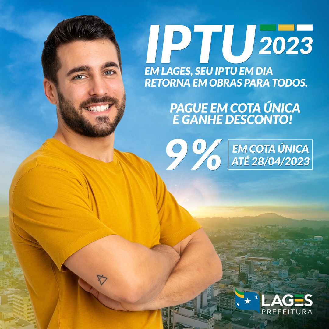 Prefeitura de Lages IPTU 2023 pode ser quitado em cota única ou em parcelas 