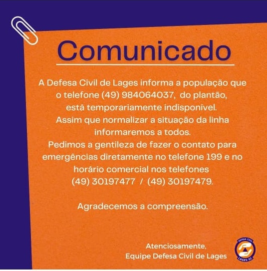 Prefeitura de Lages Defesa Civil de Lages informa sobre problemas na linha telefônica do plantão