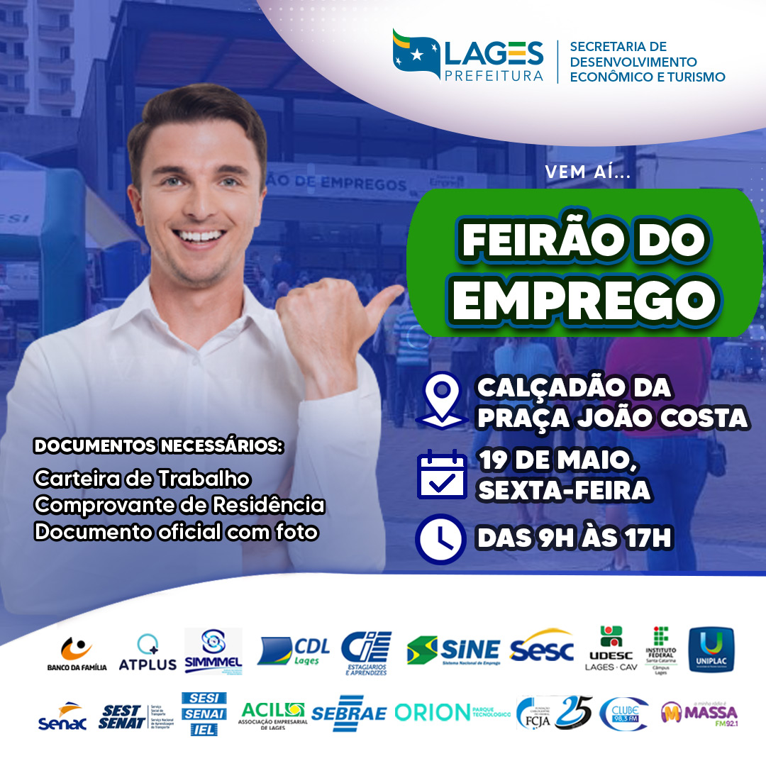 Prefeitura de Lages Secretaria de Desenvolvimento Econômico, da Prefeitura de Lages, realizará nova edição do Feirão do Emprego