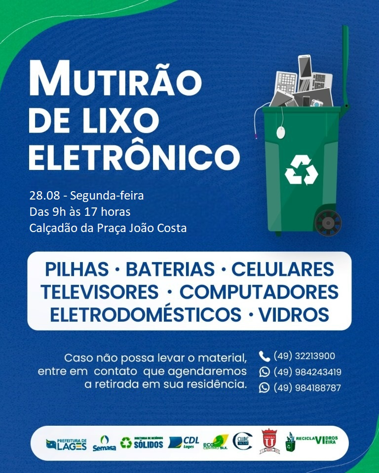 Prefeitura de Lages Mutirão de Lixo Eletroeletrônico será segunda-feira na Praça João Costa