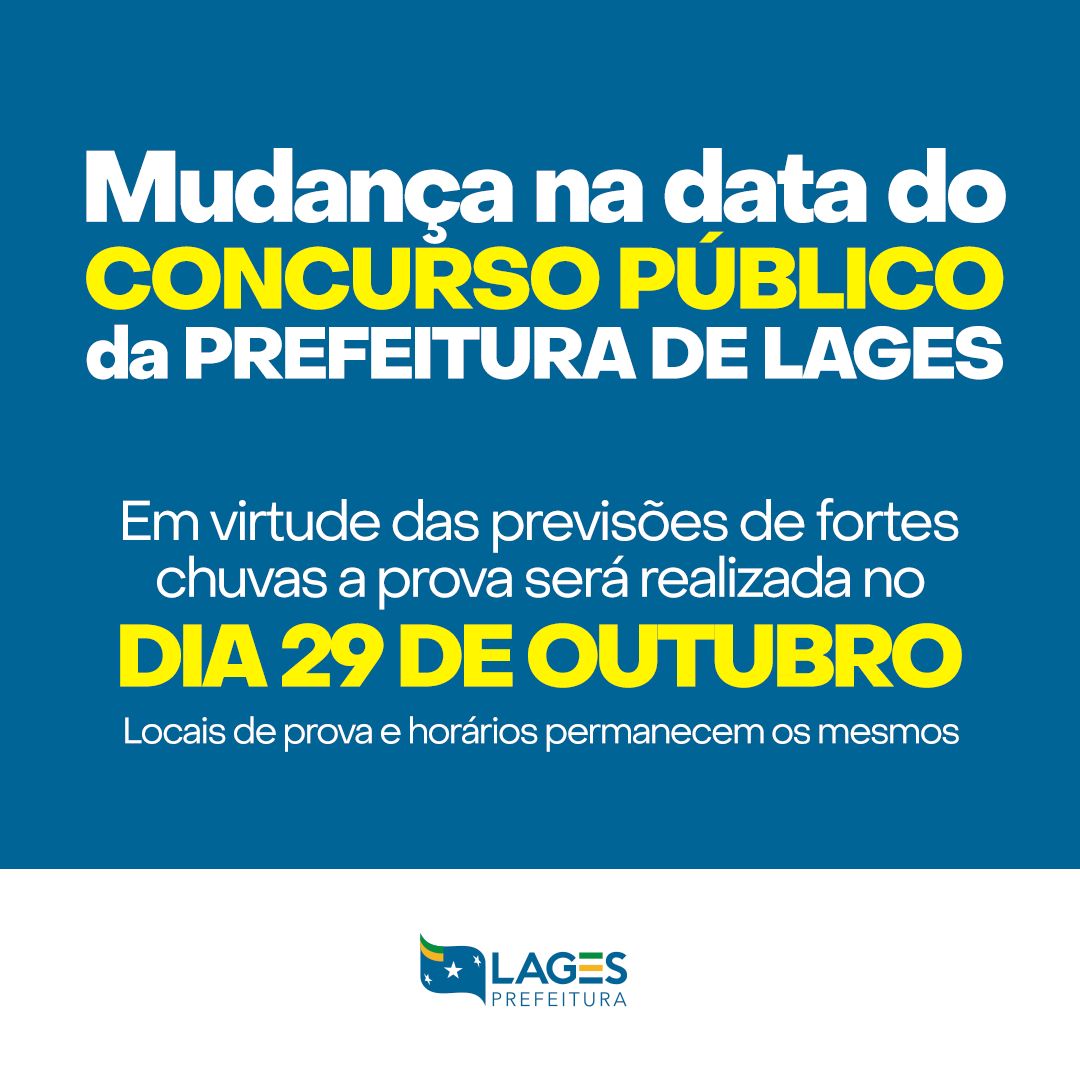 Prefeitura de Lages Concurso público da Prefeitura de Lages que seria realizado neste domingo é adiado para o dia 29