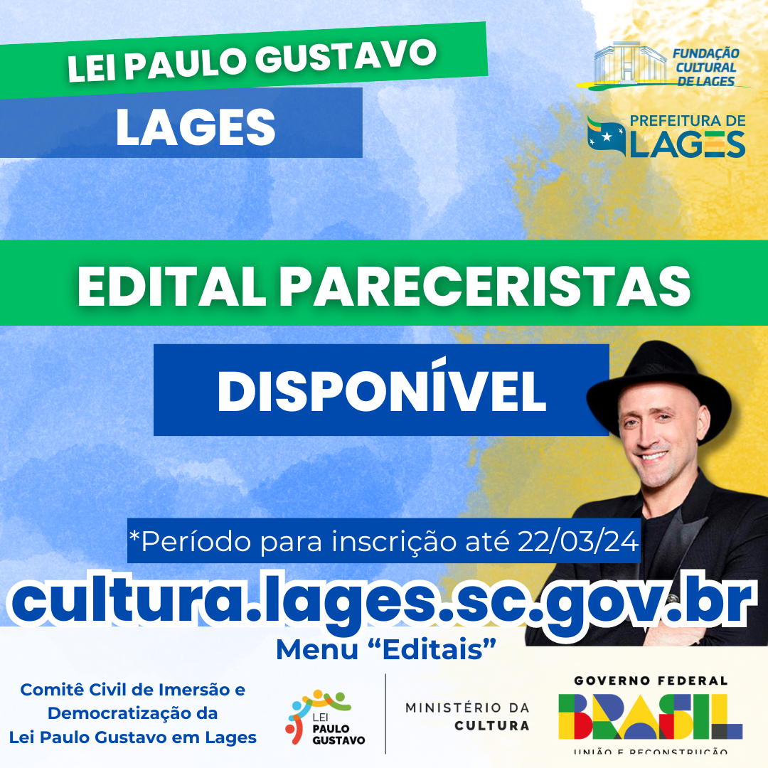 Prefeitura de Lages Lei Paulo Gustavo em Lages: Edital para pareceristas está aberto para inscrições