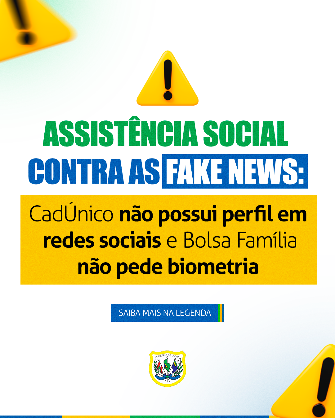 Prefeitura de Lages Assistência Social contra as Fake News: CadÚnico não possui perfil em redes sociais e Bolsa Família não pede biometria